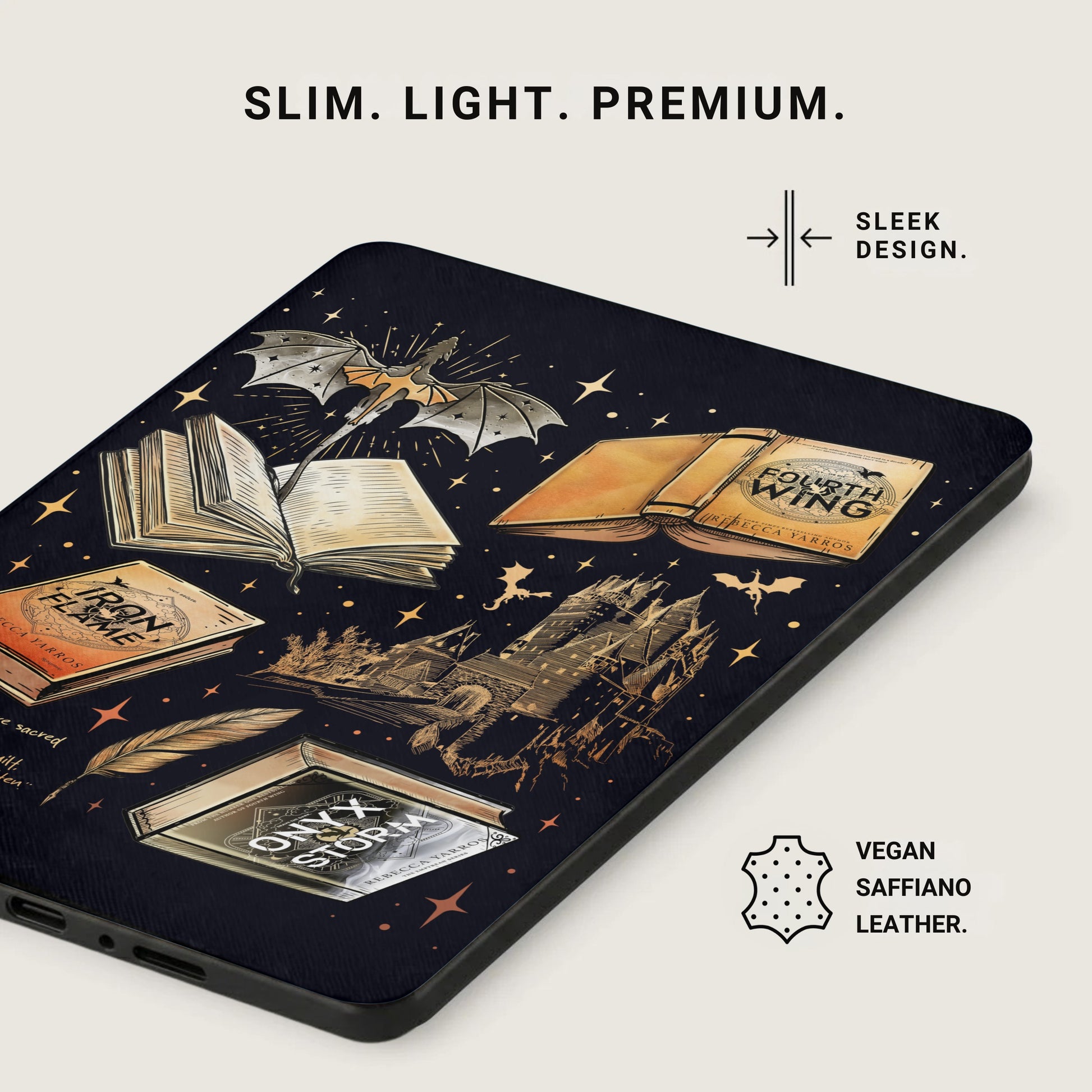 Fourth Wing Iron Flame Onyx Storm Slim Light Premium Sleek Design product type
