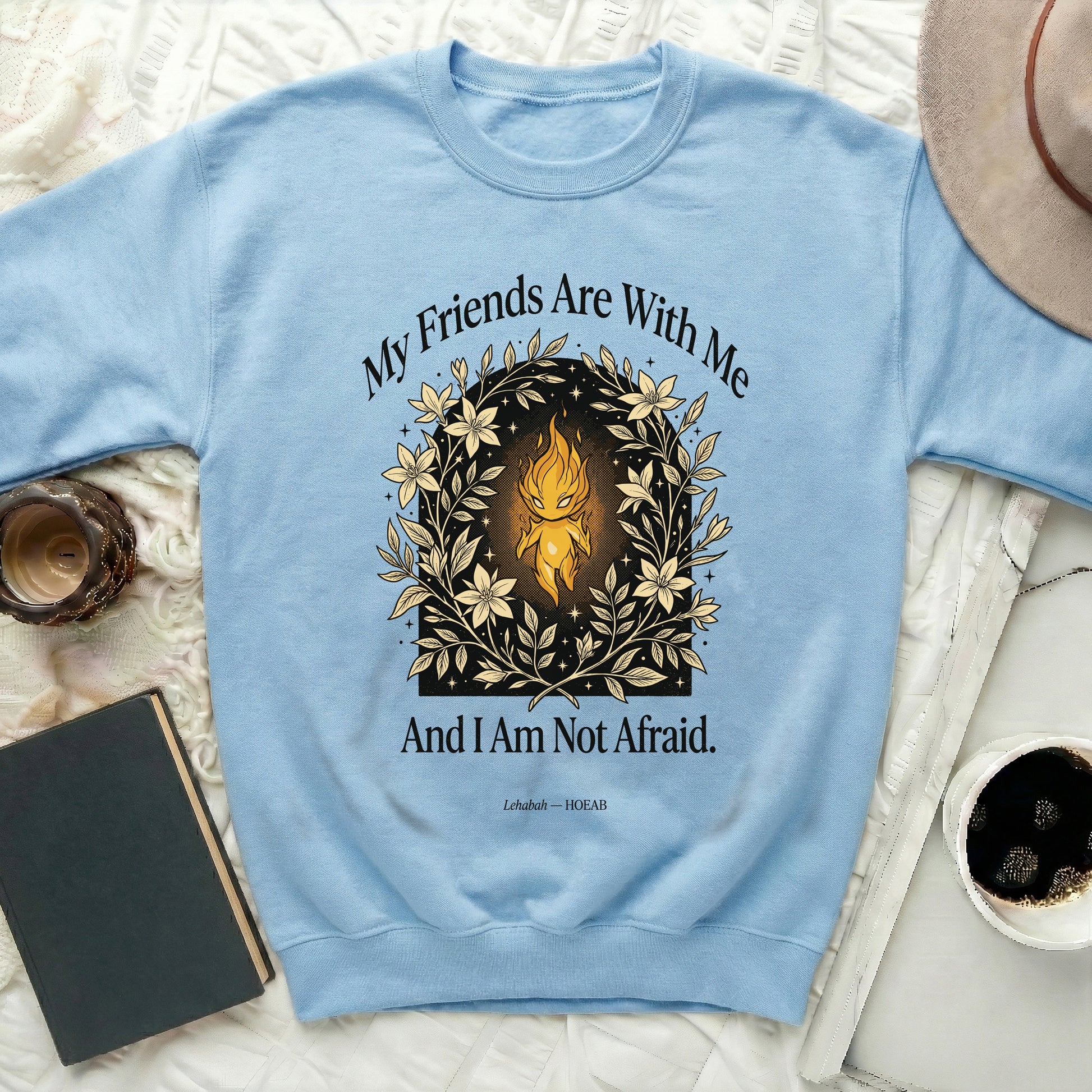 Light spirit in floral wreath with text "My Friends Are With Me And I Am Not Afraid."