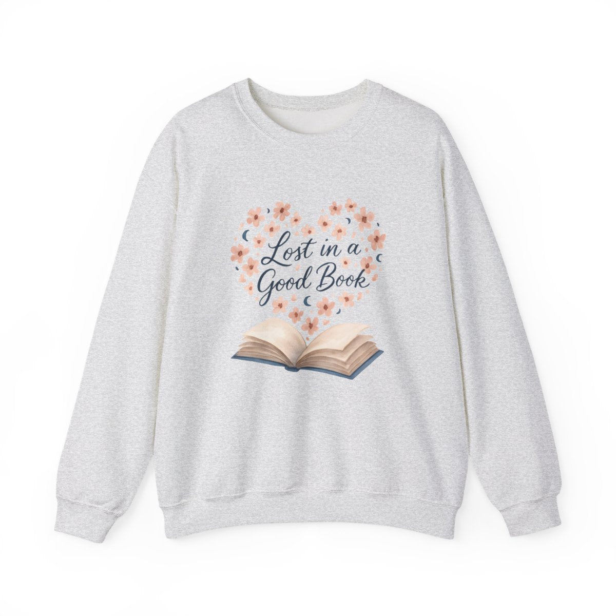 Cozy Sweatshirt with Lost in a Good Book Graphic Design