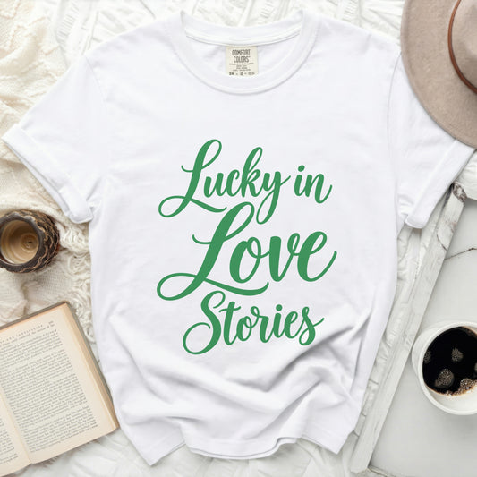 Lucky In Love Stories Tee