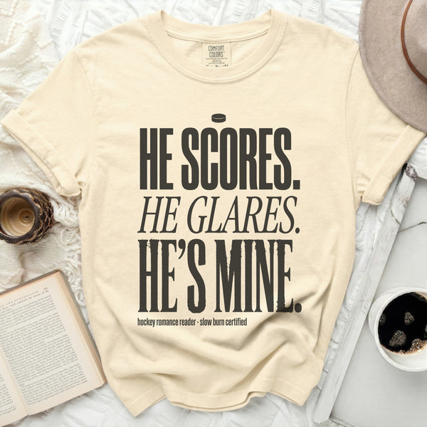 He Scores. He Glares. He's Mine. Hockey Tee in Ivory