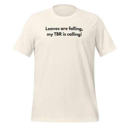 Leaves are falling my TBR is calling T-shirt