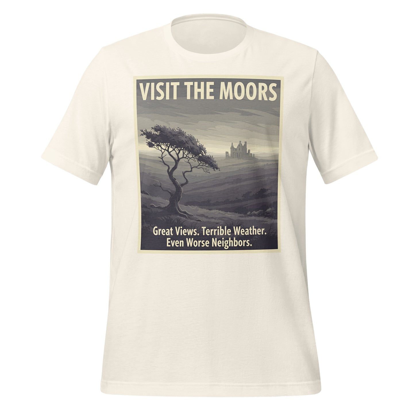 Visit The Moors Graphic Tee Great Views Terrible Weather
