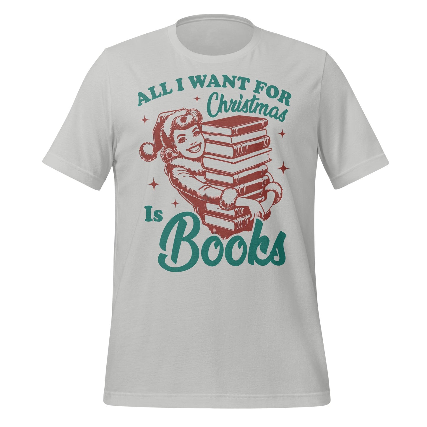 All I Want For Christmas Is Books T-shirt