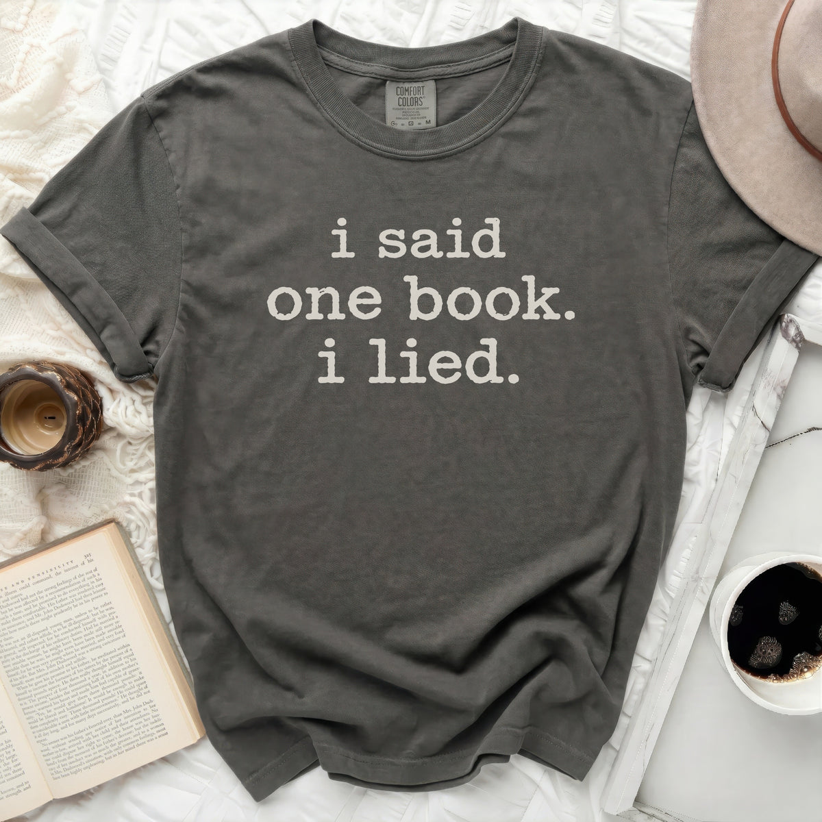 Comfort Colors grey t-shirt with "i said one book. i lied." text