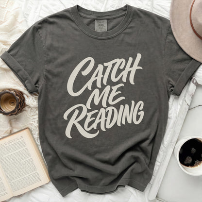 Catch Me Reading Tee