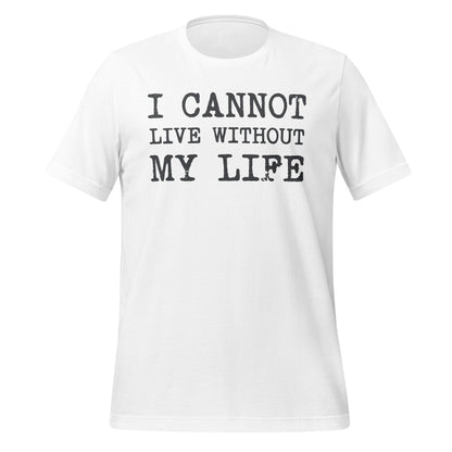 Without My Life Tee