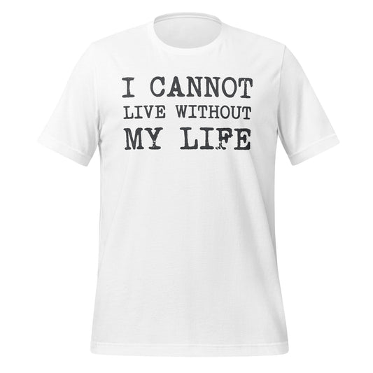 Without My Life Tee
