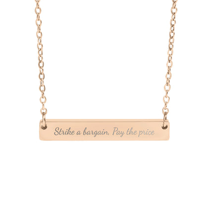 Strike a bargain pay the price engraved necklace