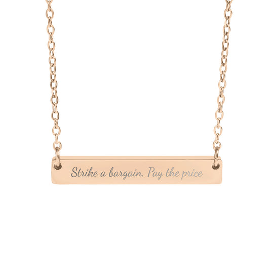 Strike a bargain pay the price engraved necklace
