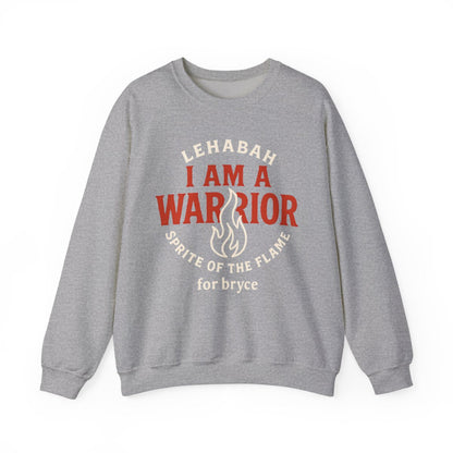 Lehabah I Am A Warrior Sprite Of The Flame Sweatshirt