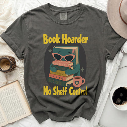Gray t-shirt with "Book Hoarder No Shelf Control" graphic.