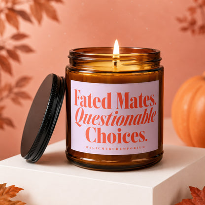 Amber glass candle with lit flame, "Fated Mates, Questionable Choices." text.