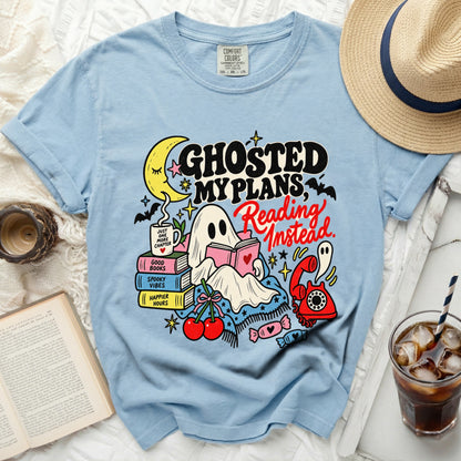 Ghosted my plans, reading instead graphic tee with ghost and books.