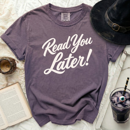Read You Later Tee
