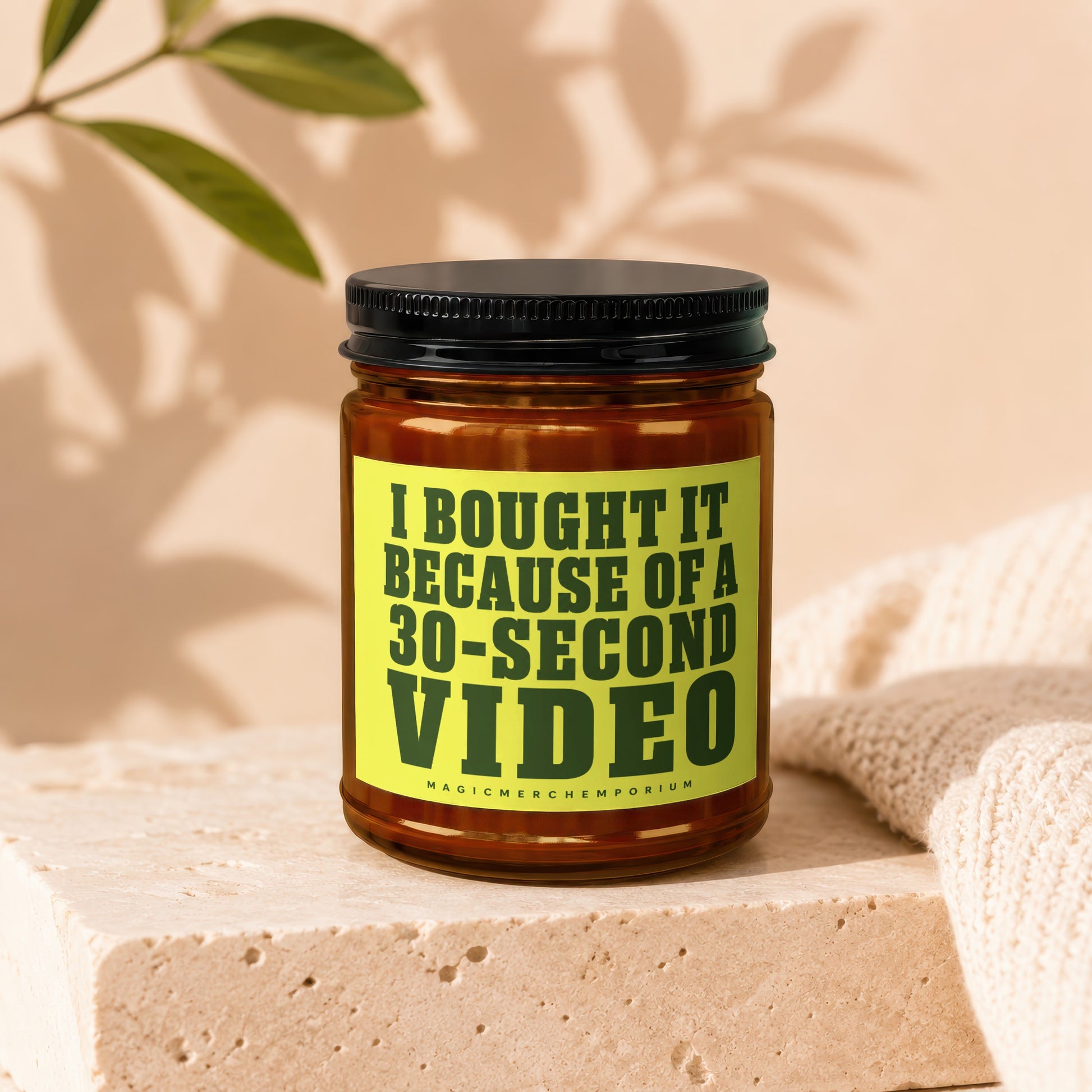 Brown jar with a yellow label that reads "I BOUGHT IT BECAUSE OF A 30-SECOND VIDEO".