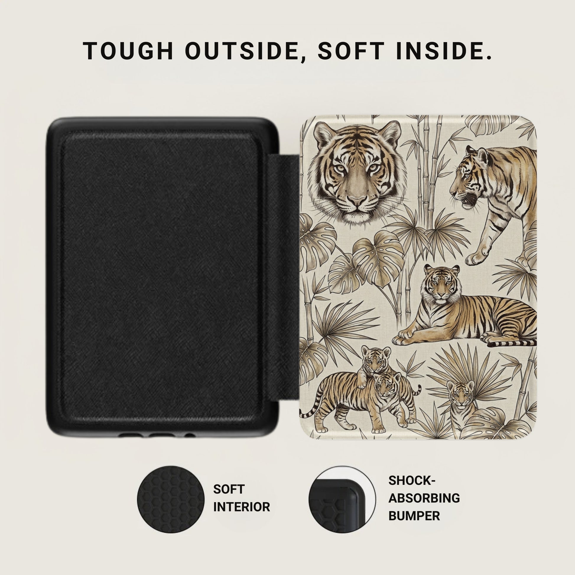 Open and closed case with tiger print and text "TOUGH OUTSIDE, SOFT INSIDE."