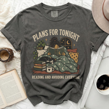 T-shirt with graphic "Plans for tonight reading and avoiding everyone."