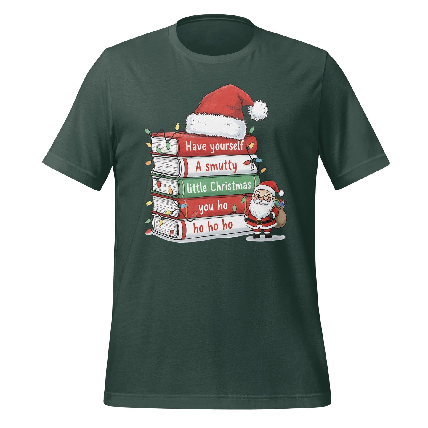 Have Yourself A Smutty Little Christmas Ho Ho Ho Shirt