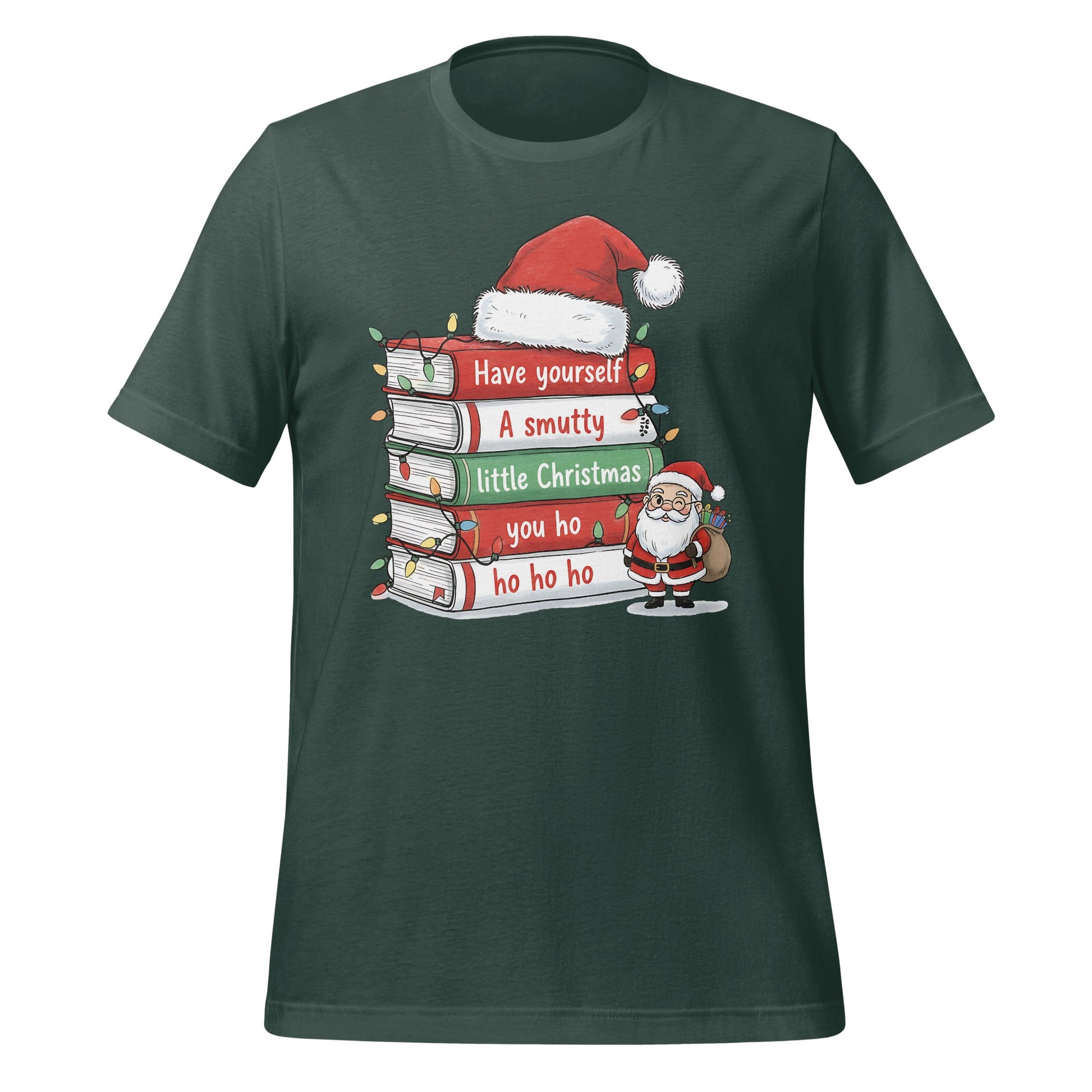 Have Yourself A Smutty Little Christmas Ho Ho Ho Shirt
