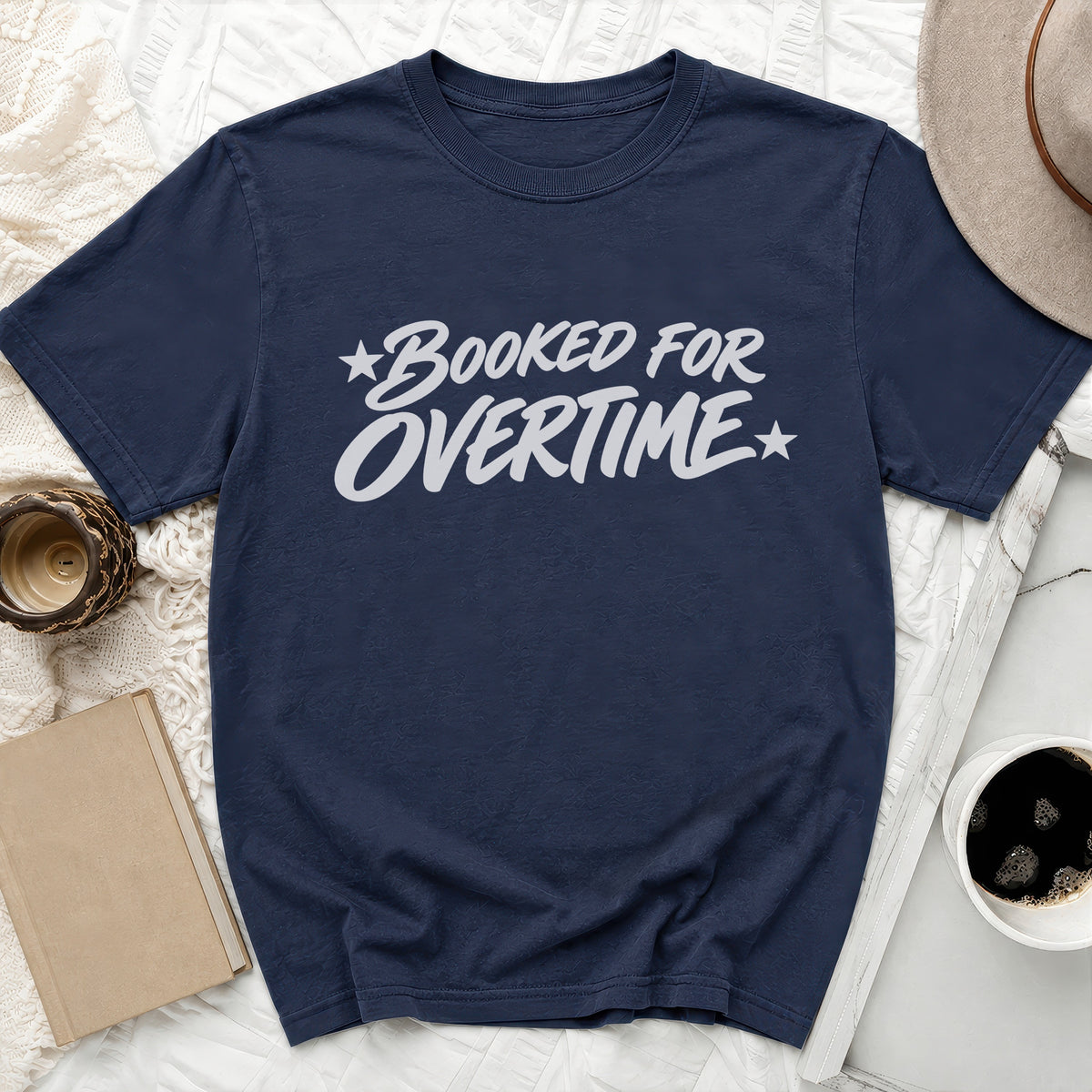Booked For Overtime Tee