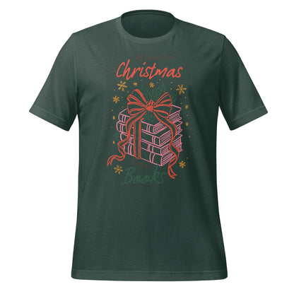 All I Want For Christmas Gift Books T-Shirt