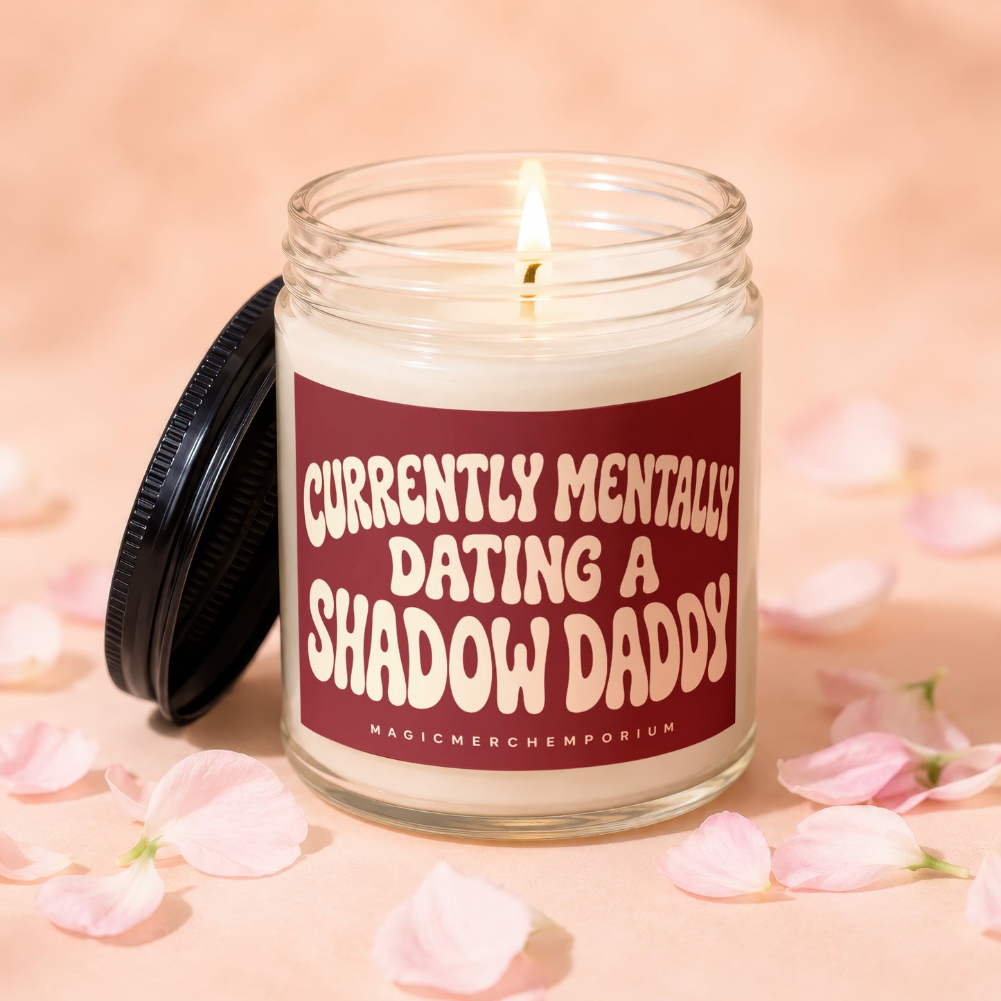 Candle with text "Currently Mentally Dating a Shadow Daddy".