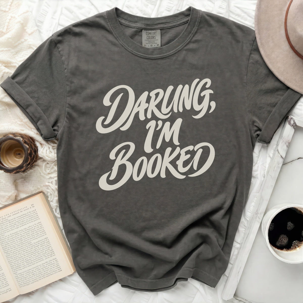 Darling I'm Booked Tee