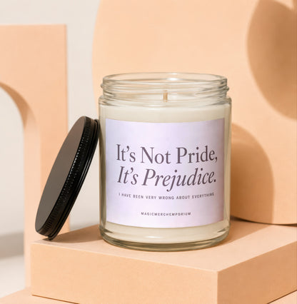 Candle labeled "It's Not Pride, It's Prejudice." with the quote.