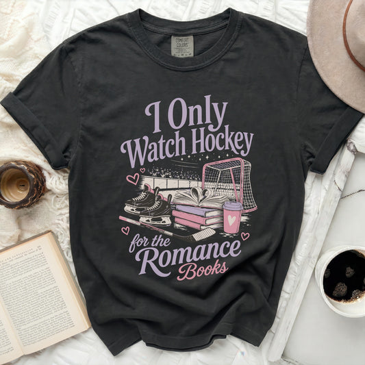 Black t-shirt with "I Only Watch Hockey for the Romance Books" graphic.