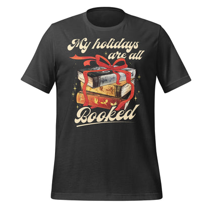 My holidays are all Booked Graphic Tee Shirt