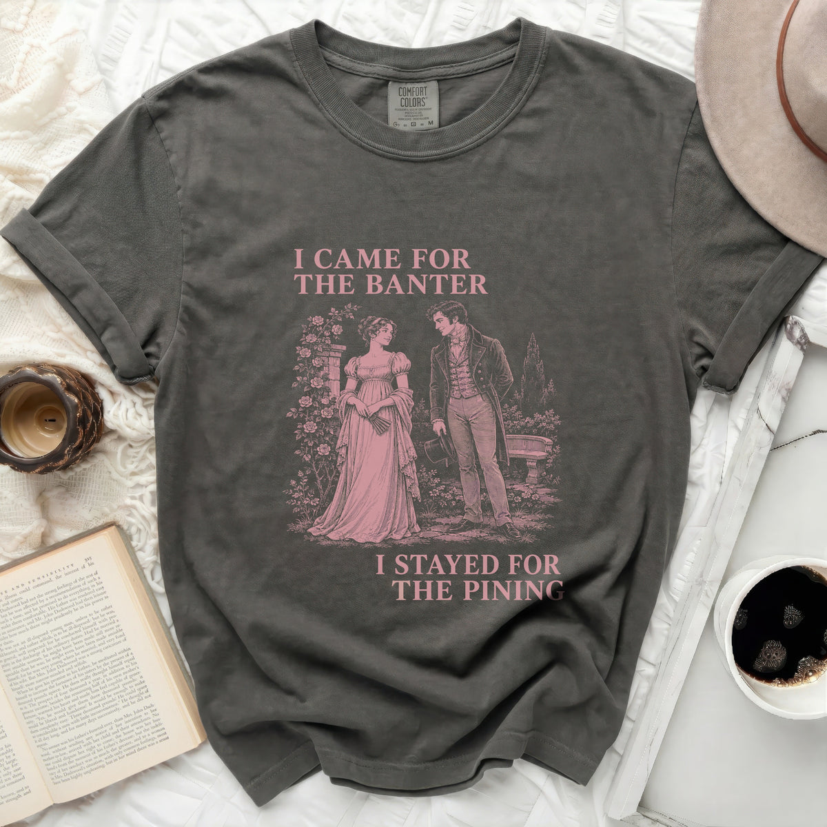 Charcoal grey t-shirt with pink graphic: "I Came For The Banter I Stayed For The Pining".