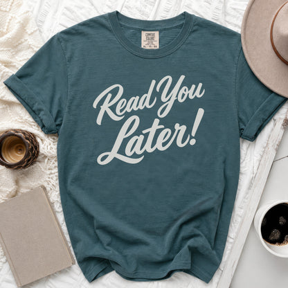 Read You Later Tee