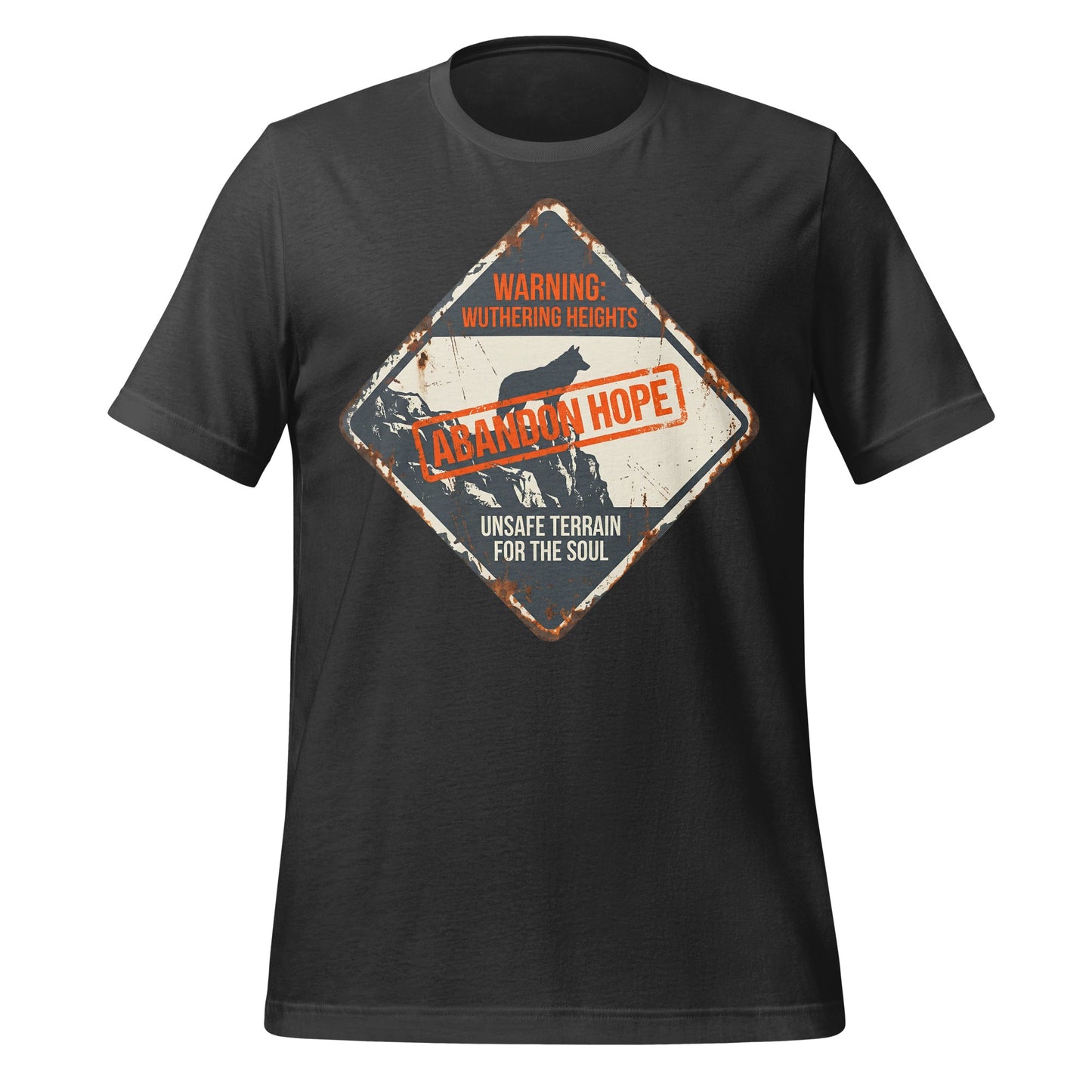 Abandon Hope Unsafe Terrain for the Soul T-Shirt