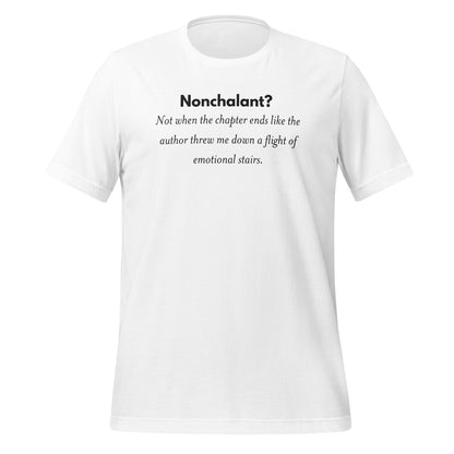 Nonchalant Reading Chapter Ends Quote T-shirt