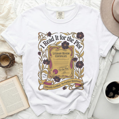 White t-shirt with "I Read It for the Plot" literary review certificate graphic.