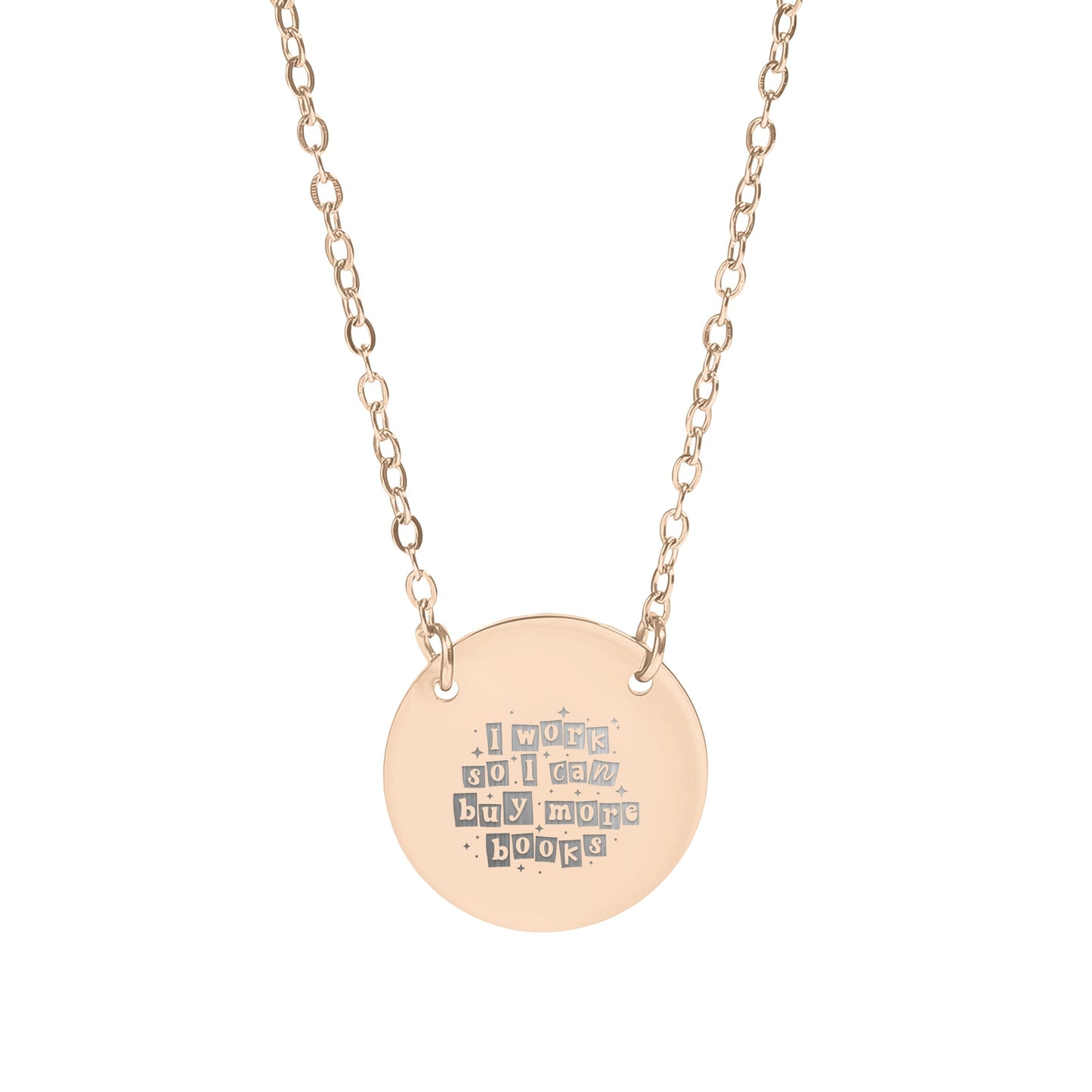 I Work So I Can Buy More Books Necklace