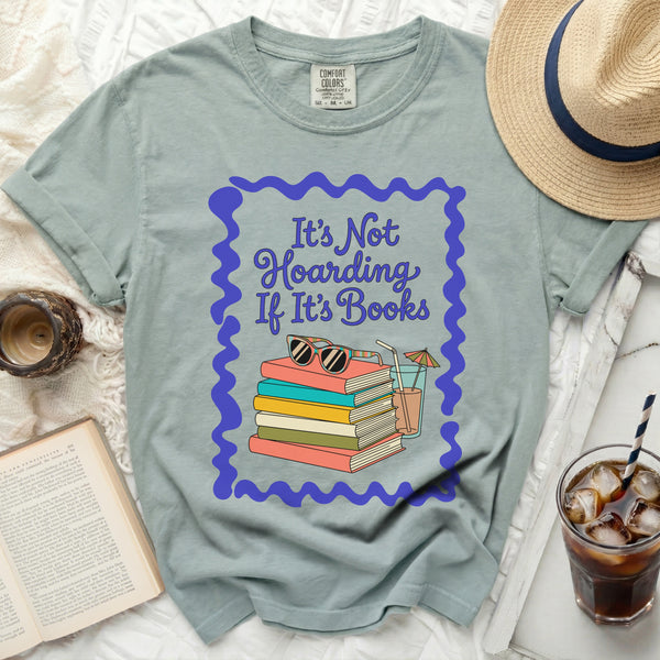 It's Not Hoarding If It's Books Reading Day Tee in Bay