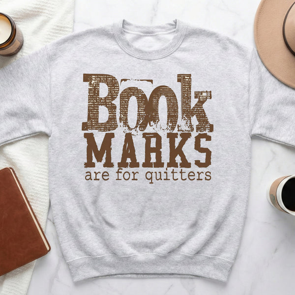 Book Marks Are For Quitters Sweatshirt in Ash