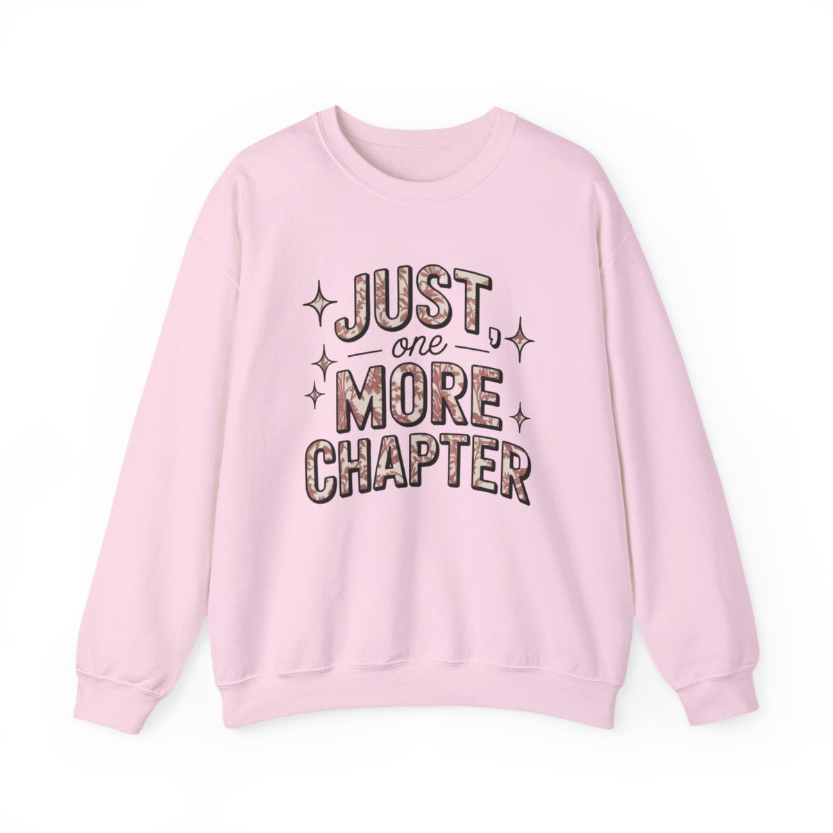 Just One More Chapter Stylish Comfortable Sweatshirt