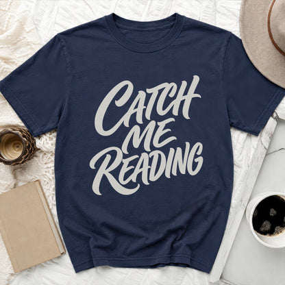 Catch Me Reading Tee