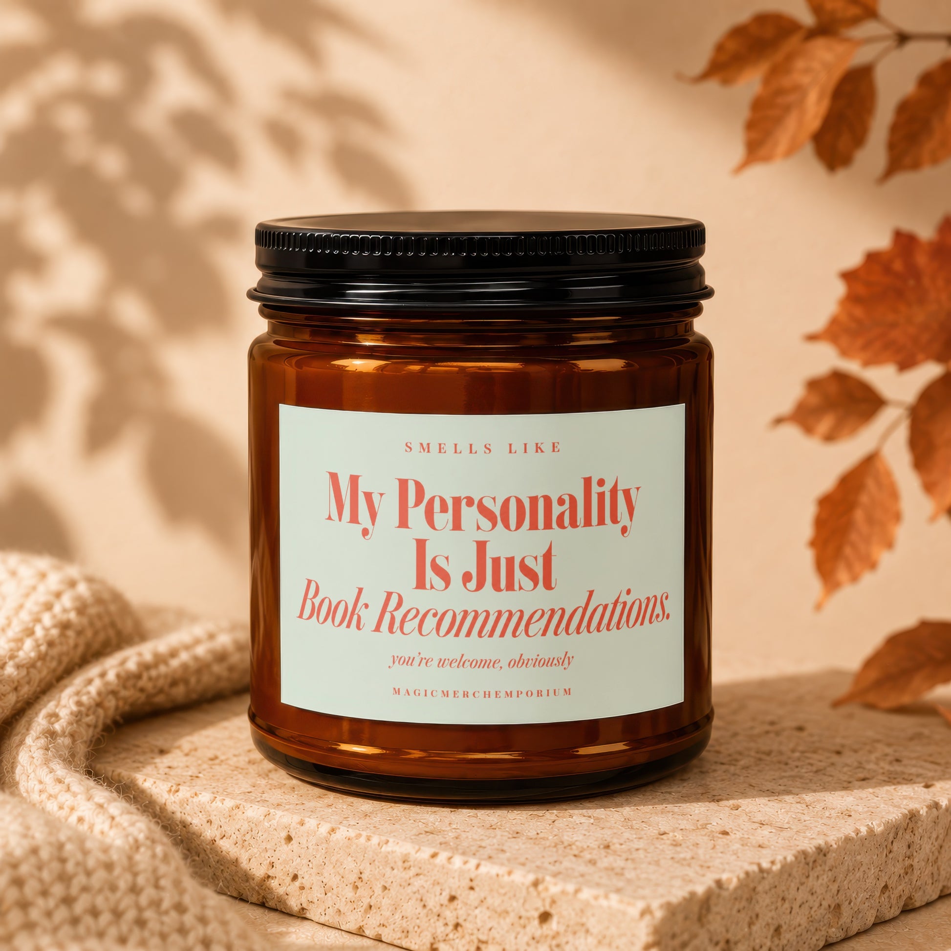 Amber jar candle with label "My Personality Is Just Book Recommendations".