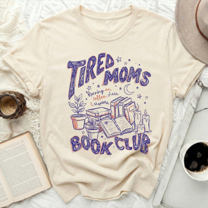 Tired Moms Book Club Running on Coffee Chaos Shirt