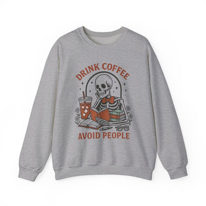 Drink Coffee and Avoid People Sweatshirt - MagicMerchEmporium