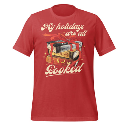 My holidays are all booked inspirational tee