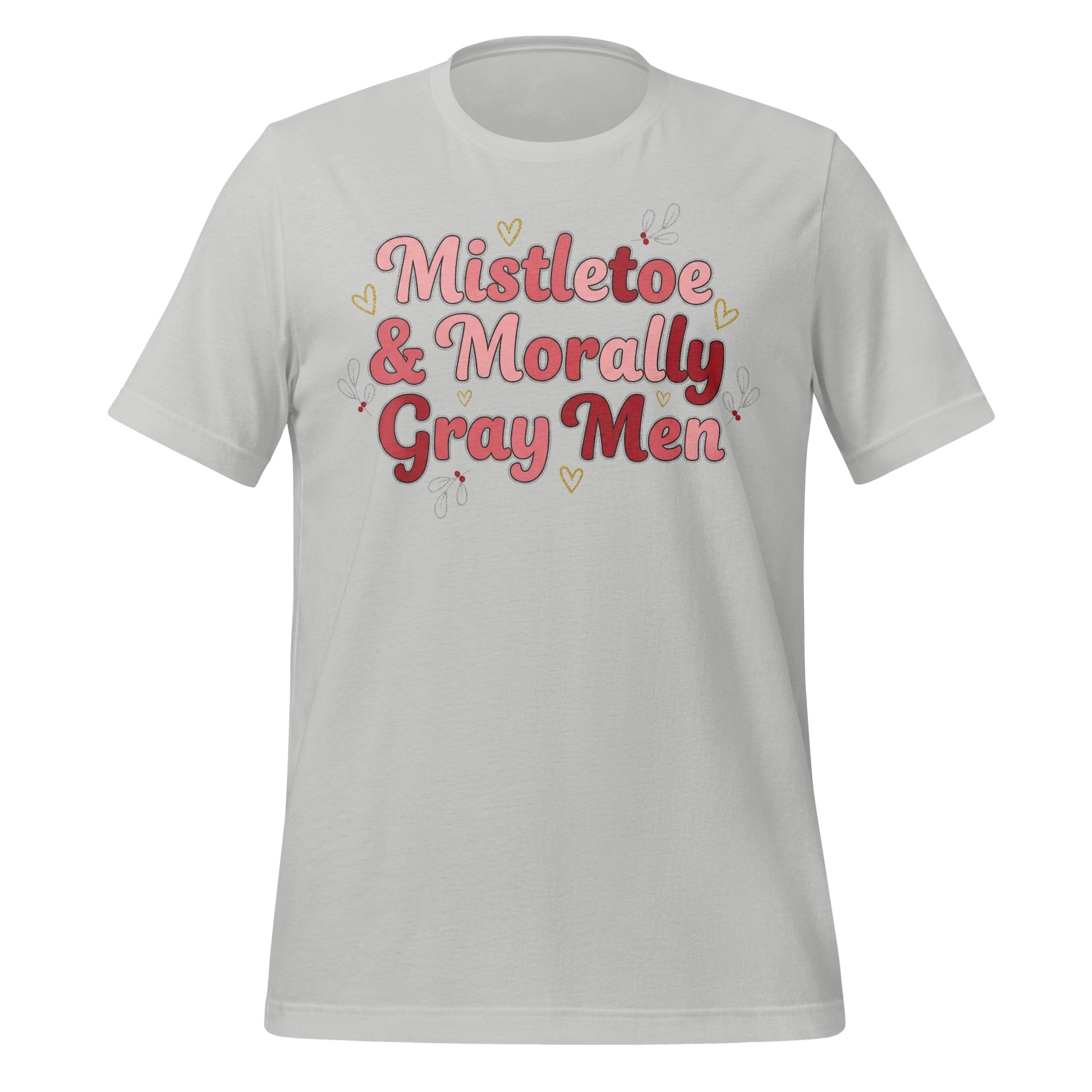 Mistletoe and Morally Gray Men Graphic T-shirt