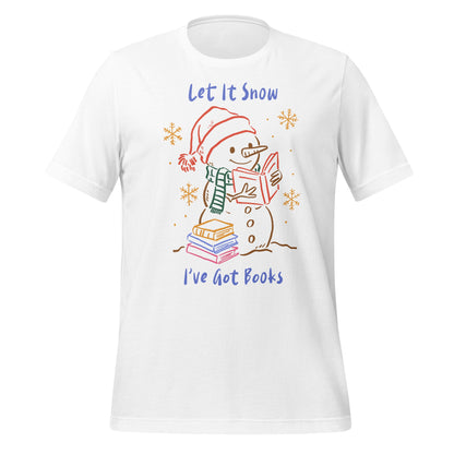 Let It Snow I've Got Books Snowman T-Shirt