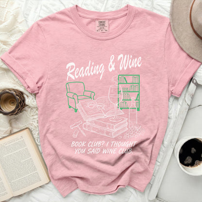 Pink t-shirt with "Reading & Wine" and "Book Club? I thought you said wine club." graphic.