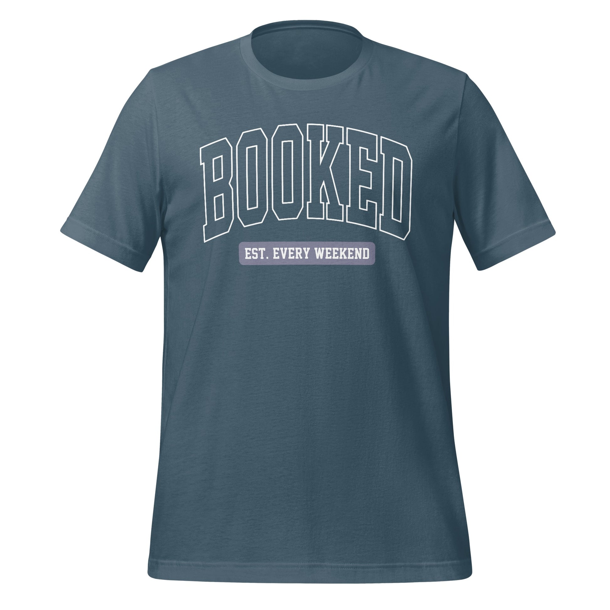 Booked Est. Every Weekend Graphic T-shirt product