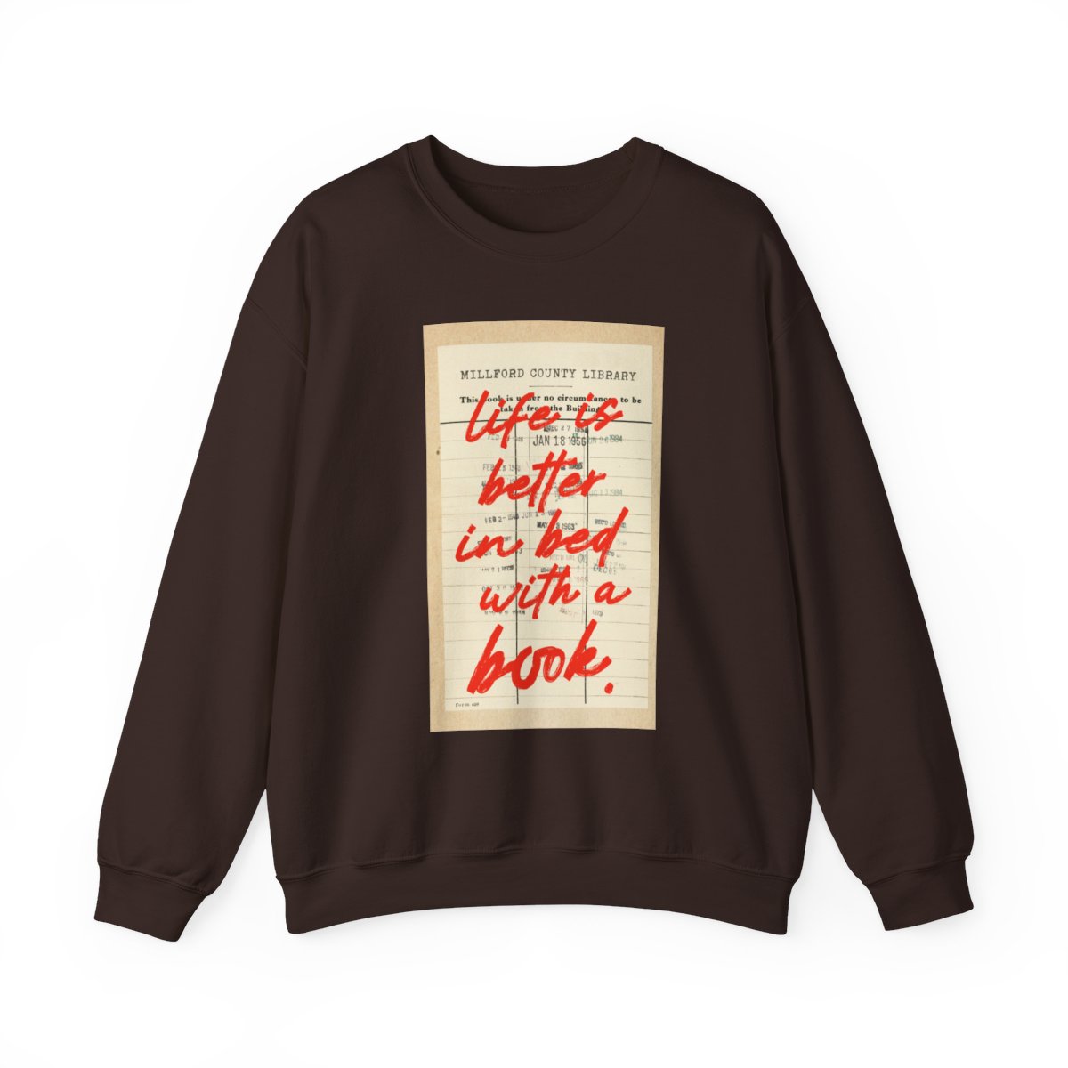 Life is Better in Bed with a Book Library Sweatshirt